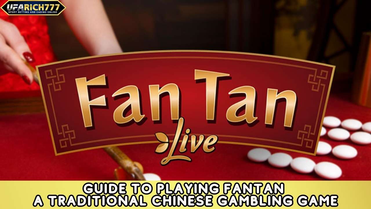 Guide to Playing Fantan
