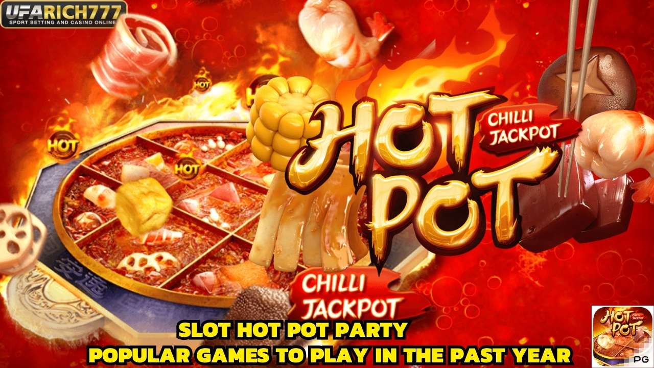 Slot Hot Pot Party
